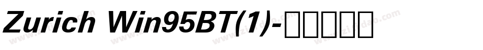 Zurich Win95BT(1)字体转换
